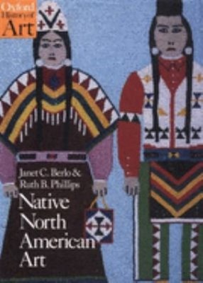 Native North American Art Janet Catherine, Phillips, Ruth B. Berl