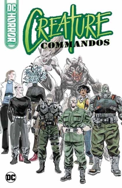 DC Horror Presents: Creature Commandos by David Dastmalchian (Paperback Book)