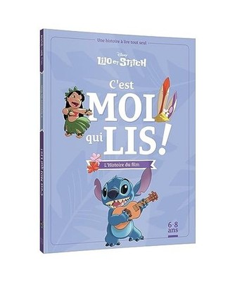 LILO ET STITCH - C'est moi qui lis - L'histoire du film - Disney: Une histoire ?