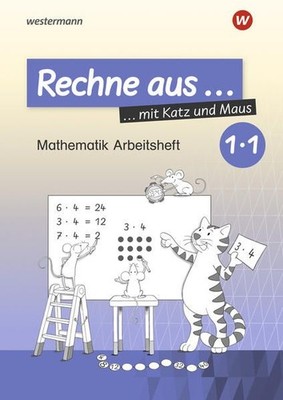 Rechne aus mit Katz und Maus - Mathematik Arbeitshefte Ausgabe 2018: Rechne aus