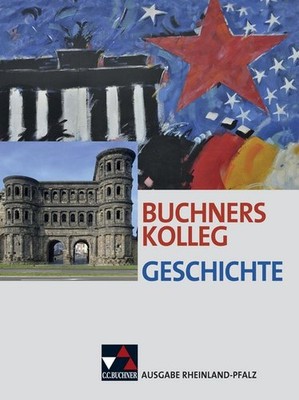 Buchners Kolleg Geschichte - Ausgabe Rheinland Pfalz. Lehrbuch Unterrichtswer...