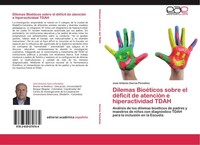 Dilemas BioéTicos Sobre El DéFicit De AtencióN E Hiperactividad Tdah José Antoni