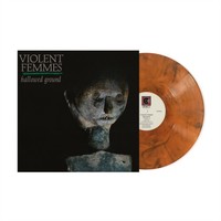 Violent Femmes - Hallowed Ground Orange Smoke Vinyl Indies - Vinyl R - G3Z