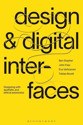 Design and Digital Interfaces: Designing with Aesthetic and Ethical Awareness by