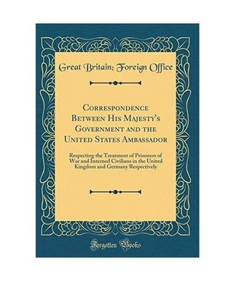 Correspondence Between His Majesty's Government and the United States Ambassador