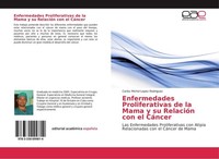 Enfermedades Proliferativas De La Mama Y Su RelacióN Con El CáNcer Carlos Michel
