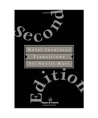 Metal-Insulator Transitions, 2nd Edition, Raymond Bonnett, N. F. Mott