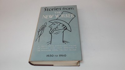 			Stories From The New Yorker 1950-1960, Anonymous, Victor Gollancz		