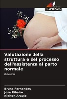 Valutazione Della Struttura E Del Processo Dell'assistenza Al Parto Normale Buch