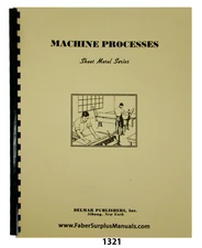 Sheet Metal Working Series- Machine Processes Instruction Manual #1321