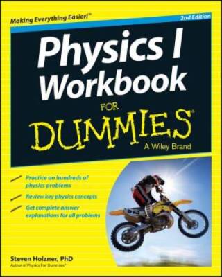 Physics I Workbook For Dummies - Paperback By Holzner, Steven - VERY GOOD