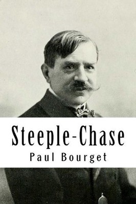 Steeple-Chase by Paul Bourget (French) Paperback Book