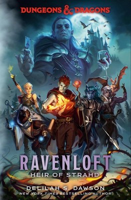 Dungeons & Dragons: Ravenloft: Heir of Strahd Delilah S. Dawson