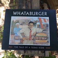 Whataburger: The Tale of a Texas Icon, 1950-2000 - Hardcover Greg Woolridge