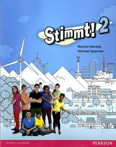 Stimmt! 2 Pupil Book-Dr Rachel Hawkes, Michael Spencer