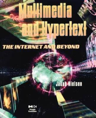Multimedia and Hypertext: The Internet and Beyond (Interactive Techno - GOOD