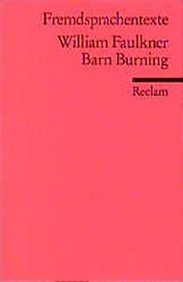 Barn Burning (Fremdsprachentexte) William, Faulkner: