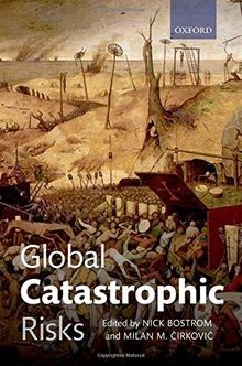 Global Catastrophic Risks von Bostrom, Nick | Buch | Zustand sehr gut