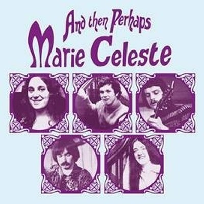 Marie Celeste - And Then Perhaps (Vinyl LP - 1971 - EU - Reissue)