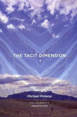 The Tacit Dimension by Michael Polanyi (Paperback, 2009)
