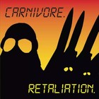 Carnivore - Retaliation [New CD]