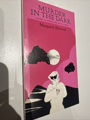 #ad Murder In The Dark by Margaret Atwood SIGNED Paperback 1983 C $49.99