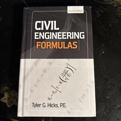 Civil Engineering Formulas - Second Edition by Tyler G. Hicks (Hardcover, 2010)