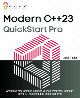Modern C++23 QuickStart Pro Jarek Thalor Taschenbuch Englisch 2024 GitforGits