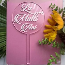 La multi ani decoratie tort plexiglas ,La multi ani clear acrylic topper19cm