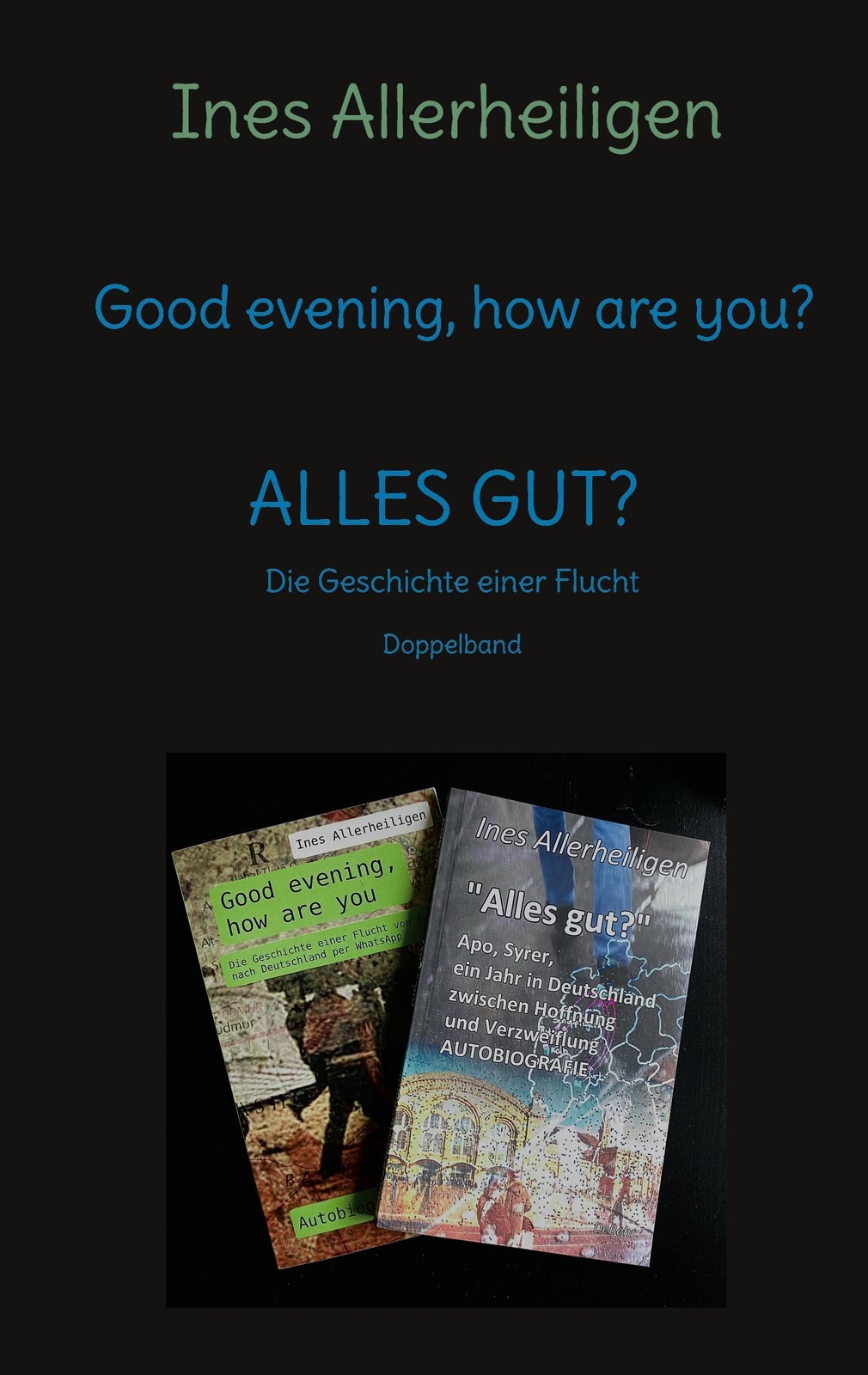 Thumbnail - Good Evening, How Are You? Alles Gut? Die Geschichte Einer Flucht