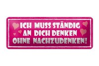 Blechschild Spruch 27X10Cm Ich Muss StäNdig An Dich Denken Deko Schild Tin Sign