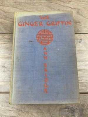 The Ginger Griffin Ann Bridge 1934 First Edition Novel Atlantic Monthly Press