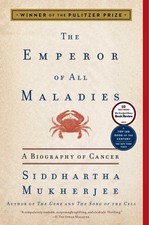The Emperor of All Maladies: A Biography of C...