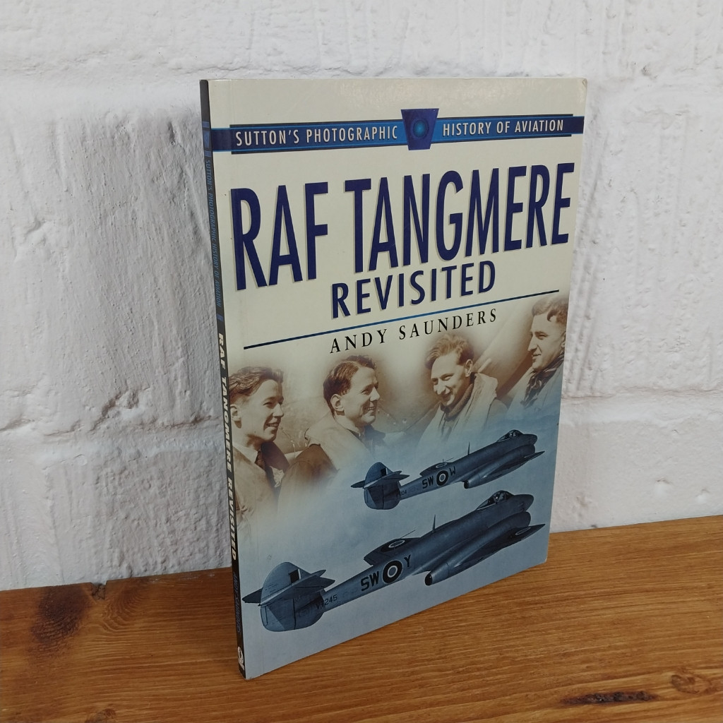 RAF Tangmere Revisited: Sutton's Photographic History of Aviation by Andy...