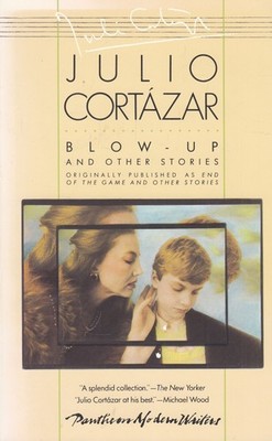 Buch: Blow-Up, And Other Stories, Cortazar, Julio, 1985, Pantheon Books