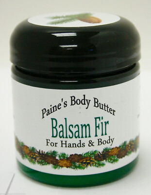 BALSAM FIR BODY BUTTER Paine's hands & body 4 oz sweet almond oil shea butter