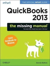 QuickBooks 2013: The Missing Manual: The Official Intuit Guide to QuickBooks 201