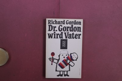 426956 Richard Gordon DR. GORDON WIRD VATER Rowohlt