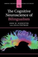The Cognitive Neuroscience Of Bilingualism | John W. Schwieter (U. A.) | Buch