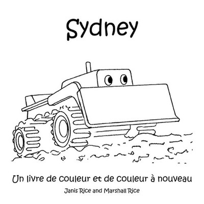 Sydney: Un Livre de Couleur Et de Couleur ? Nouveau by Janis Rice Spiral Book