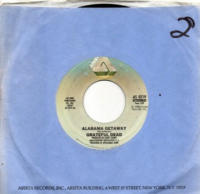 Grateful Dead:Alabama Getaway/Far from me:US Arista:1980