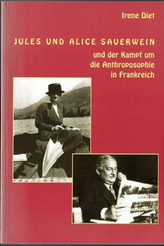 Jules und Alice Sauerwein und der Kampf um die Anthroposophie in Frankreich : un - Imagen 1 de 1