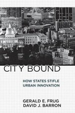 City Bound: How States Stifle Urban Innovation by Frug, Gerald E. [Paperback]