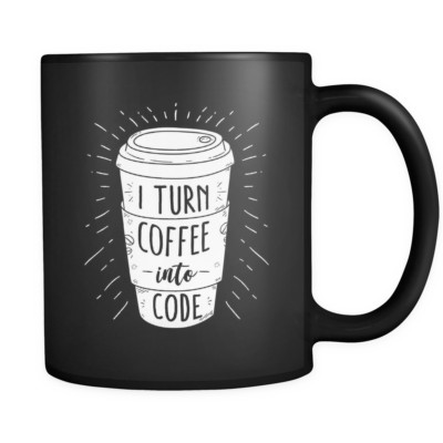 I Turn Coffee Into Code Black Coffee Mug - Funny Gift for Software Engineer