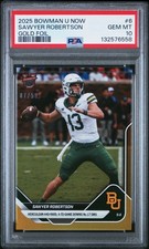 2025 BOWMAN U NOW GOLD FOIL #6 SAWYER ROBERTSON 7/50 PSA 10