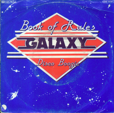 7'' Galaxy/Book Of Rules (D)