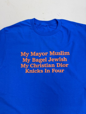 #ad My Mayor Muslim#x27; #x27;My Bagel Jewish#x27; #x27;My Christian Dior#x27; #x27;Knicks In Four tshirt $39.99