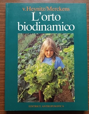 Der biodynamische Garten - von Heynitz, Merckens (Anthroposophischer Verlag, 1983)