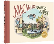 Macanudo: Welcome to Elsewhere - GOOD