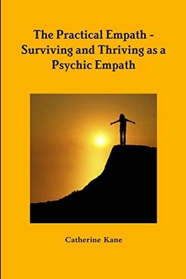 The Practical Empath - Surviving an..., Kane, Catherine